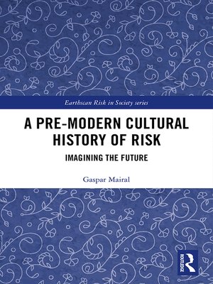 cover image of A Pre-Modern Cultural History of Risk